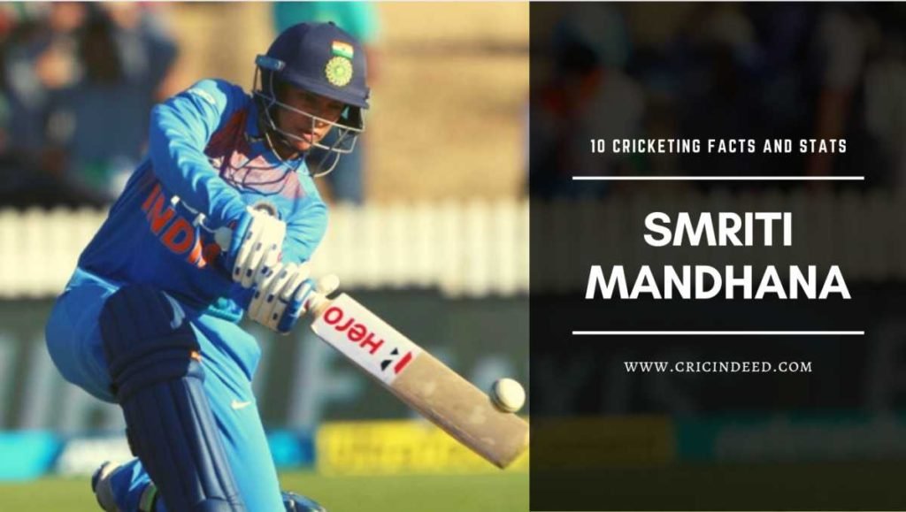 SMRITI MANDHANA STATS AND FACTS