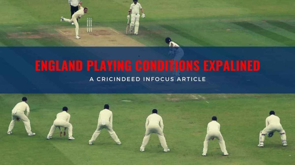 England Playing conditions