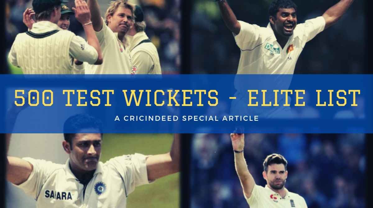 500 Wickets in Test Cricket – The Elite Club