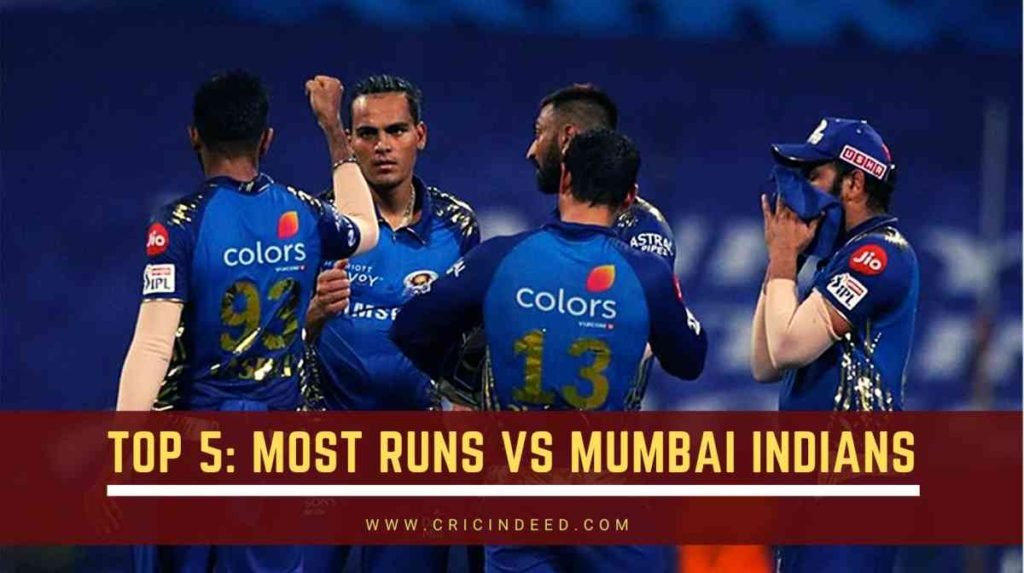 most runs vs mumbai indians in ipl