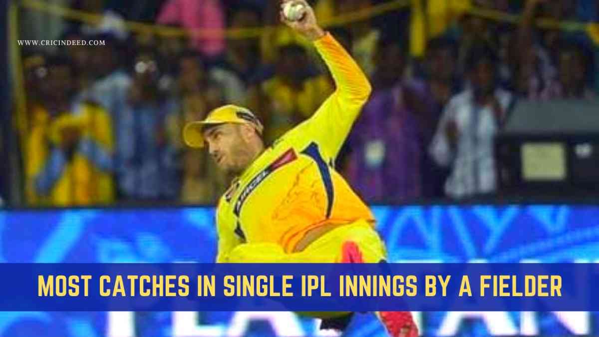 IPL Stats: Most Catches in an Innings by a Fielder (Non-Wicketkeeper)