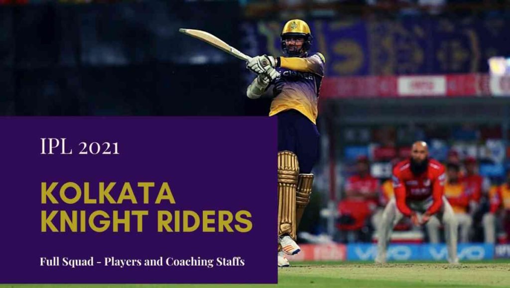 Kolkata Knight Riders IPL 2021 Squad