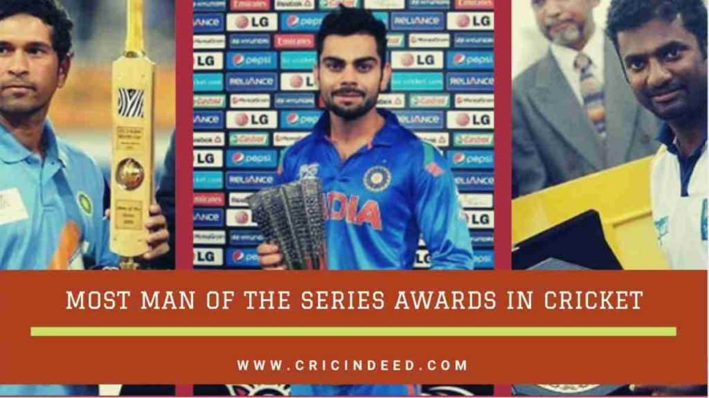 Most Man of the Series Awards in Cricket