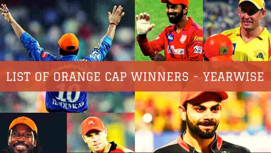 List of Orange Cap winners in IPL all seasons