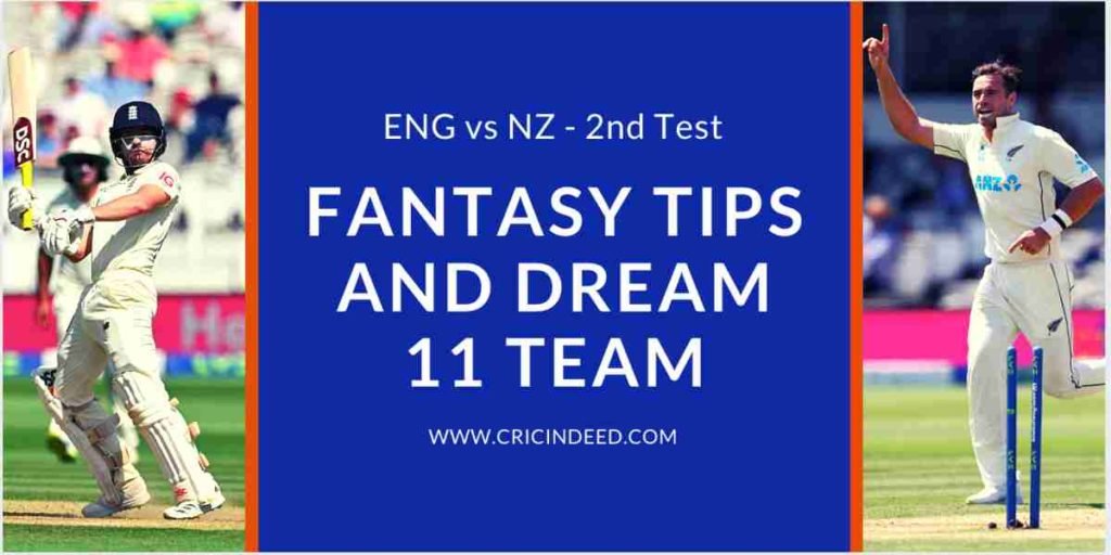 ENG vs NZ 2nd Test Dream11 Tips