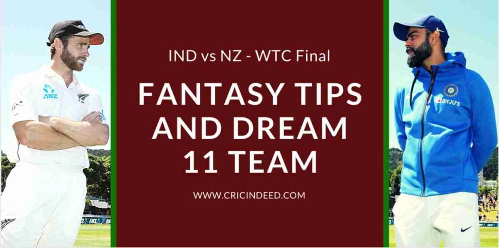 IND vs NZ WTC Final Dream11 Prediction