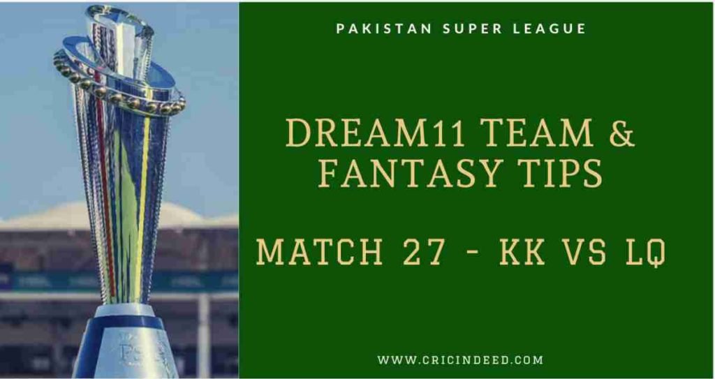 KK vs LQ dream 11 team