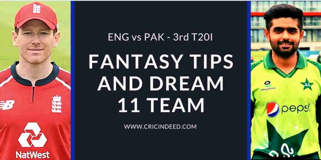 3rd T20 Eng vs Pak Dream11 Tips