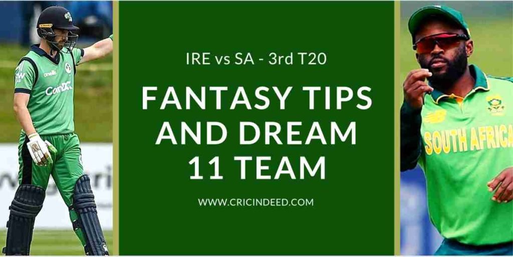 3rd T20 - IRE vs SA - Dream11 Prediction