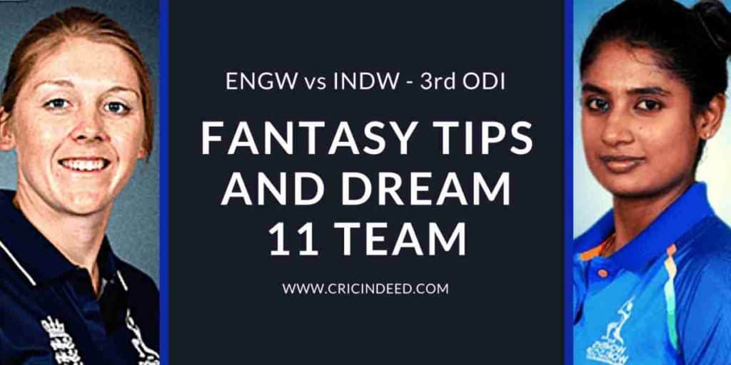 3rd odi engw vs indw dream11 team