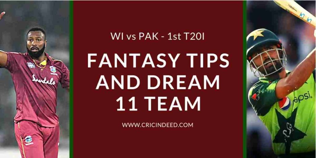 WI vs PAK 1st T20 Dream11 Predictions