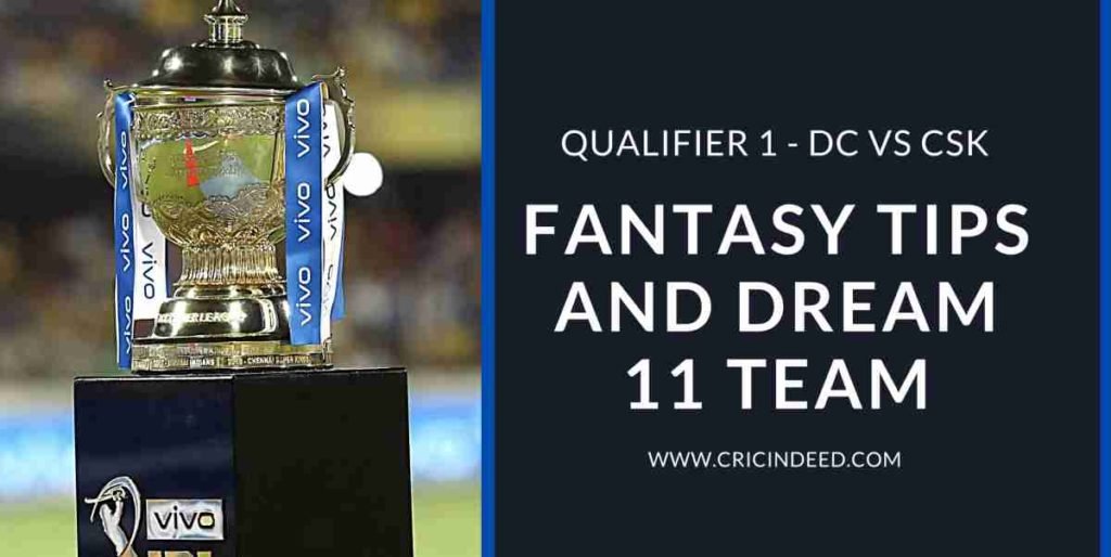 DC VS CSK QUALIFIER DREAM11 PREDICTIONS