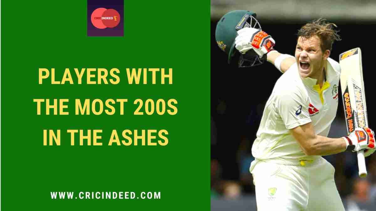 Top 5: Most 200s in The Ashes by a Player