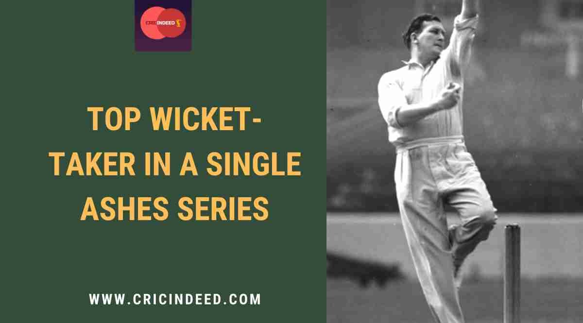 Top 10: Most Wickets in a Single Ashes Series