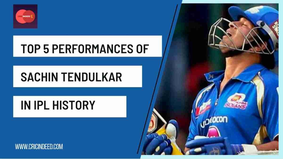 Top 5 Knocks of Sachin Tendulkar in all IPL Seasons