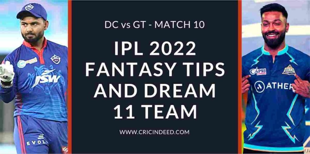 DC vs GT 2022 Dream11 Predictions