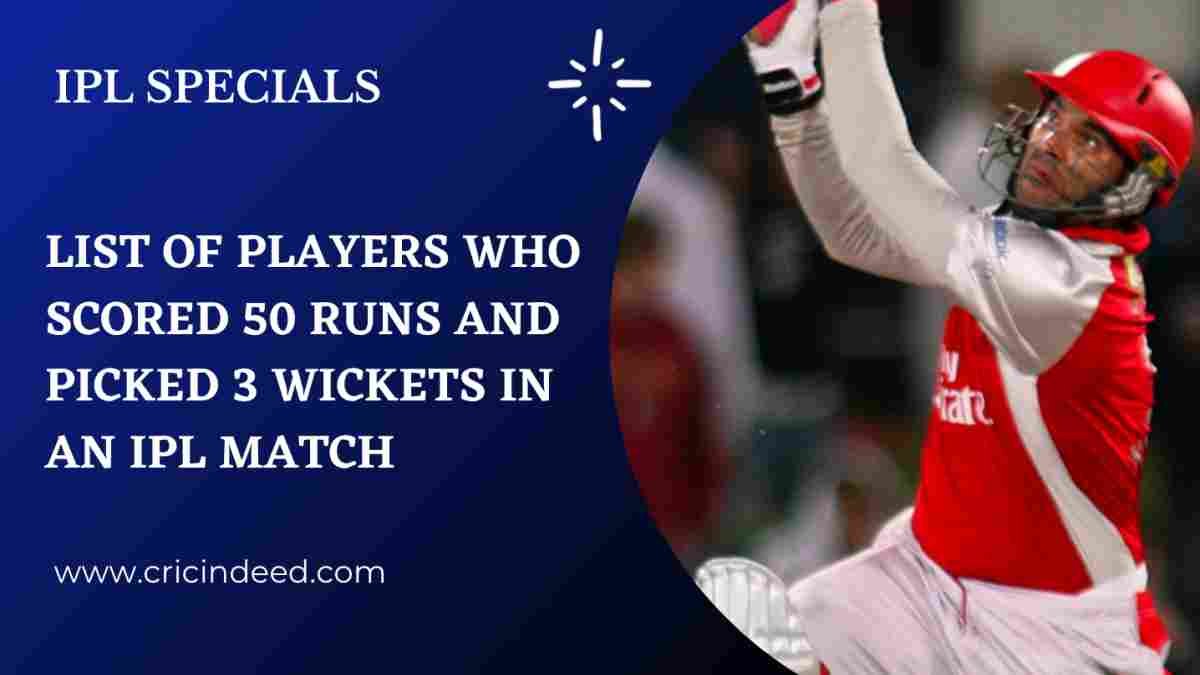 List: 50 Runs and 3 Wickets in the Same IPL Game