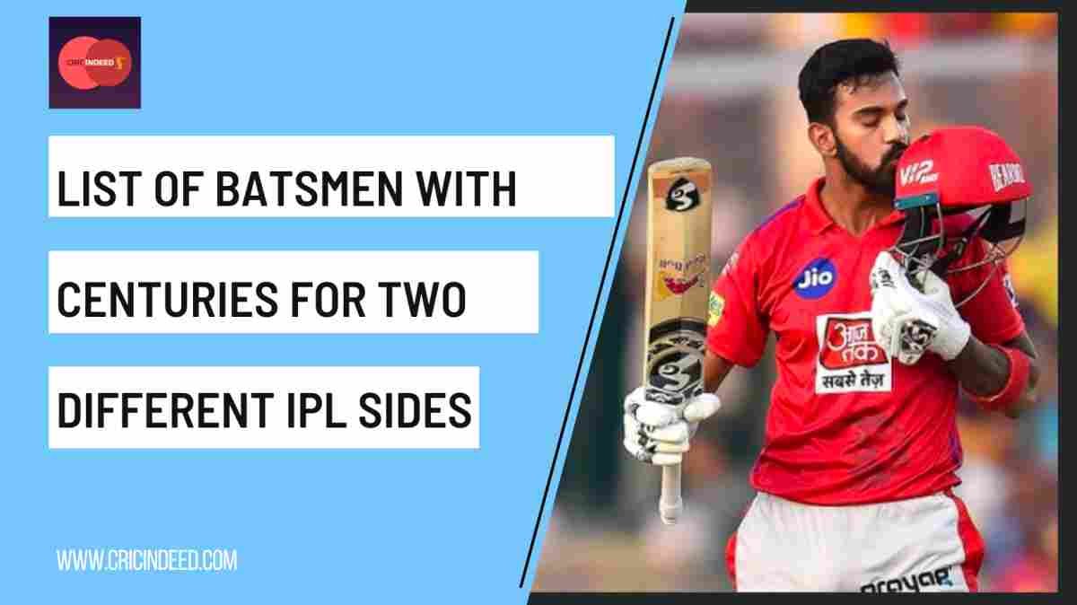 IPL Stats: Batters with Centuries for Two Different Teams (Franchises)