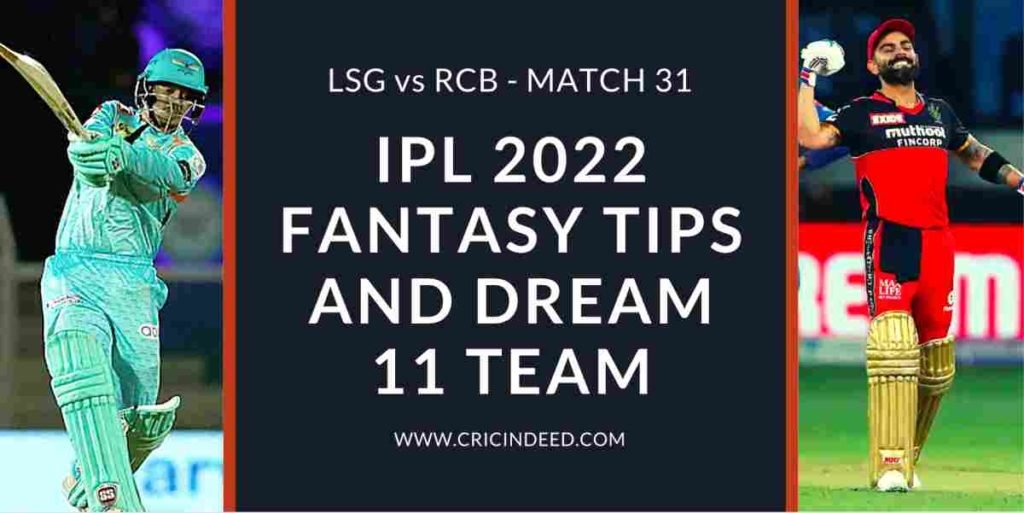 lsg vs rcb 2022 dream11 prediction