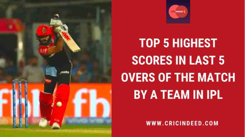 most runs in last 5 overs in ipl