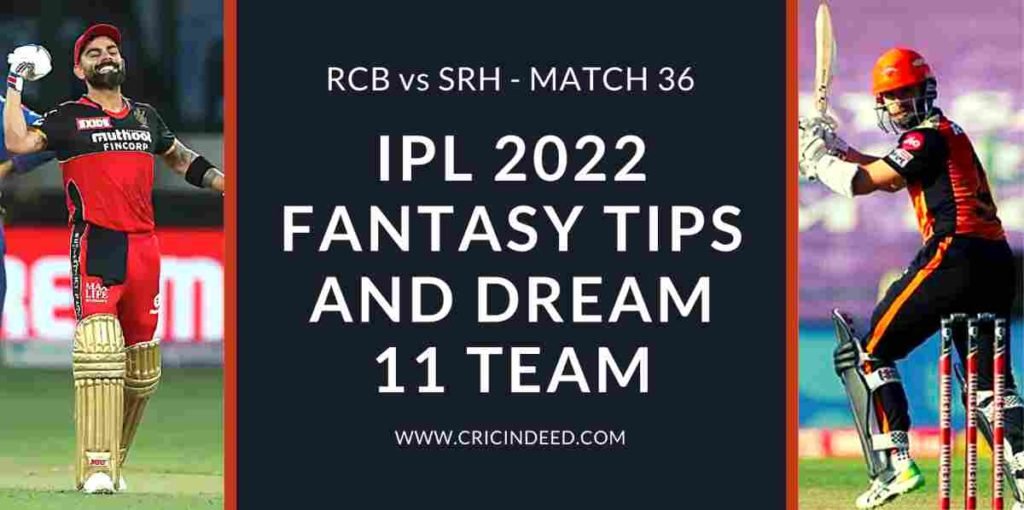 rcb vs srh 2022 dream11 predictions
