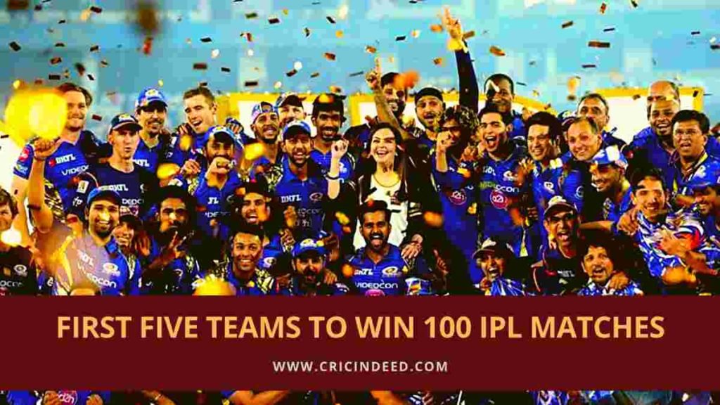 first team to win 100 ipl matches