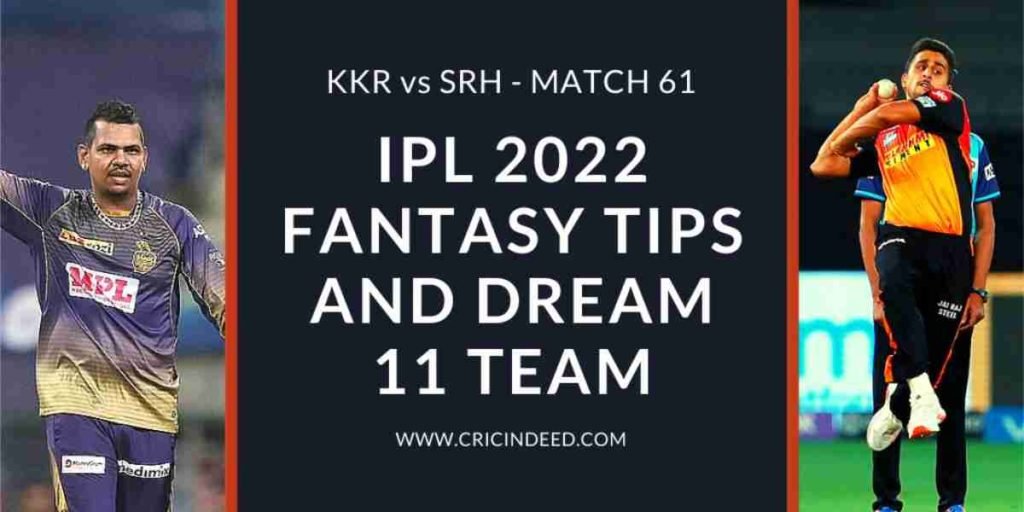 kkr vs srh 2022 dream11 predictions