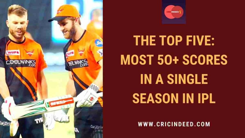 most 50+ scores in a single ipl season