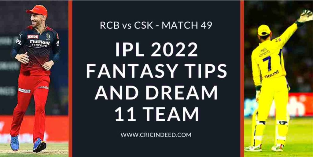 rcb vs csk dream11 predictions 2022