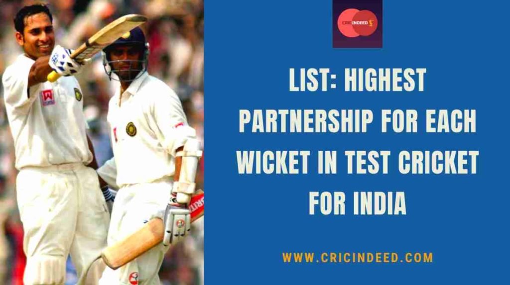 highest test partnership for india for each wicket