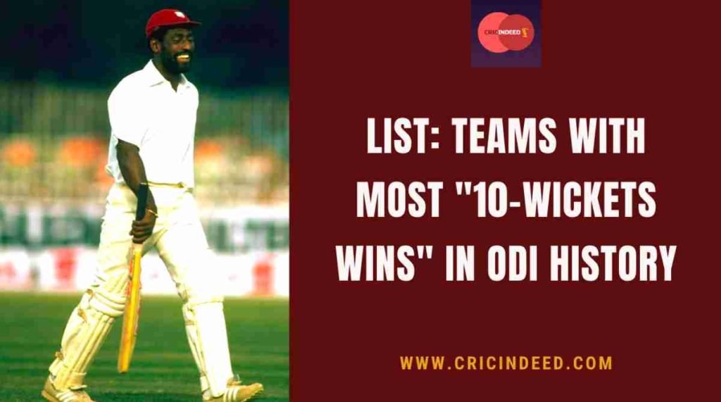 most 10 wickets wins in odi