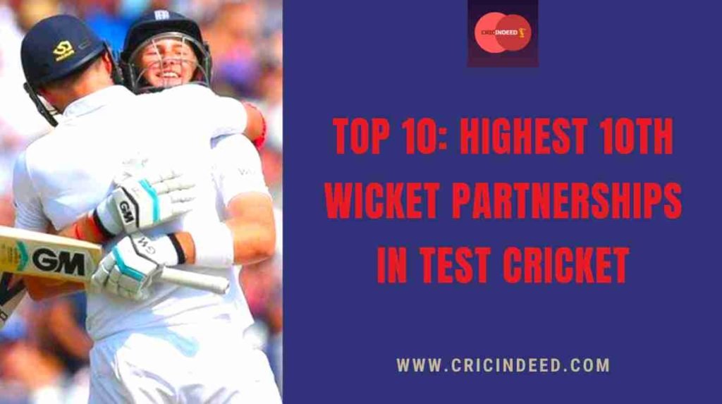 highest 10th wicket partnership in test