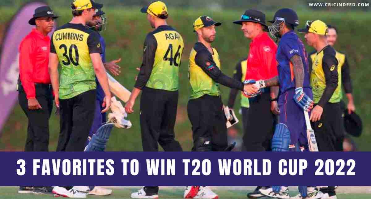 Three Favorites to Win the Men’s T20 World Cup 2022