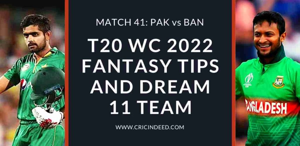 pak vs ban t20 world cup 2022 dream11 predictions