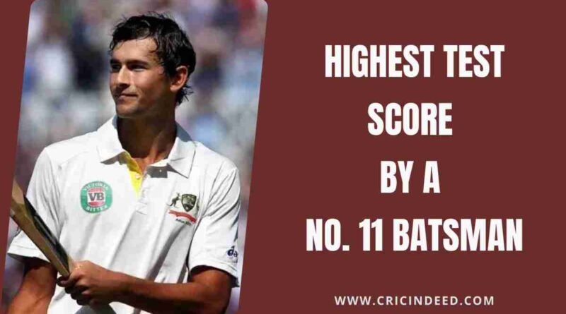 Highest Test Score by a No. 11 Batsman