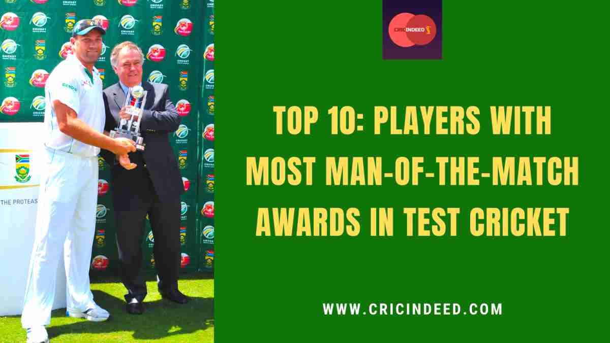 Test Cricket: Most “Man of the Match” Award Winners in Career