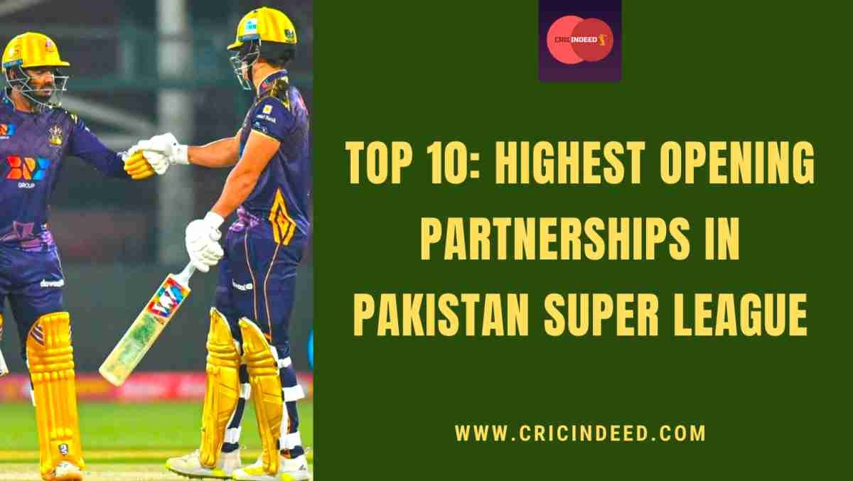 Top 10: Highest Opening Partnerships in PSL