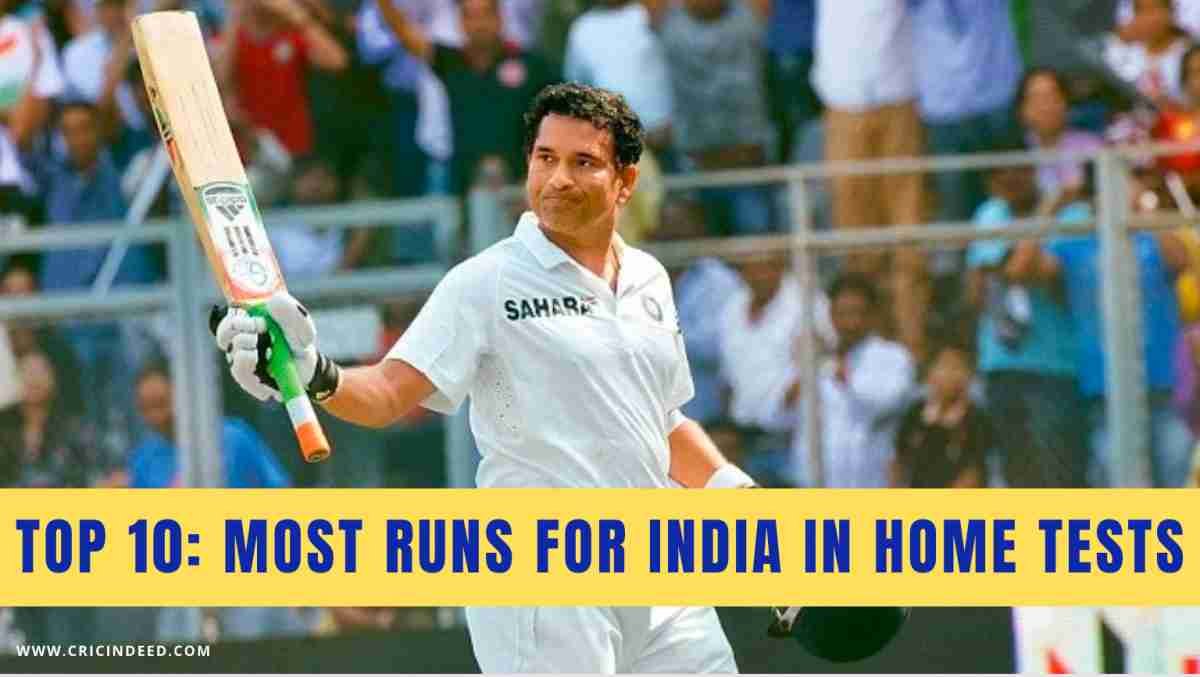 Top 10: Most Runs for India in Home Tests