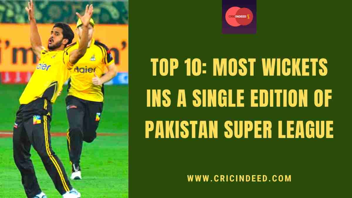 Top 10: Most Wickets in a Single PSL Season