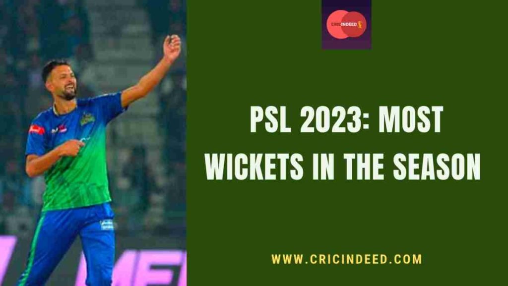 most wickets in psl 2023