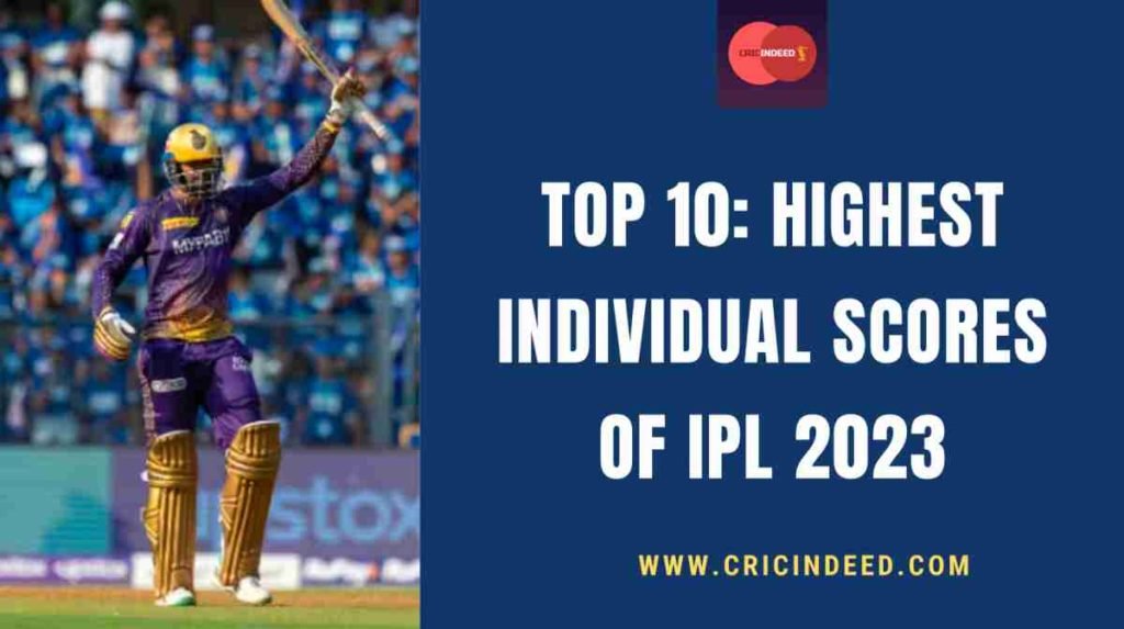 highest individual scores ipl 2023