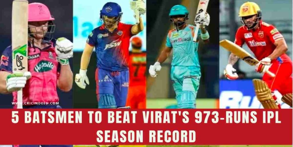 who will beat Virat's IPL season record of 973 runs