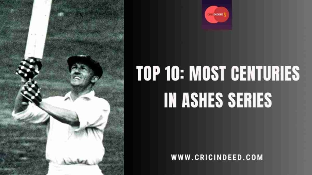 Most Centuries in Ashes