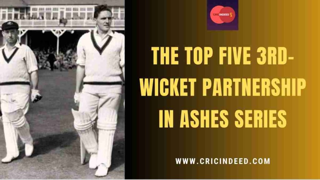 highest 3rd wicket partnership in ashes series