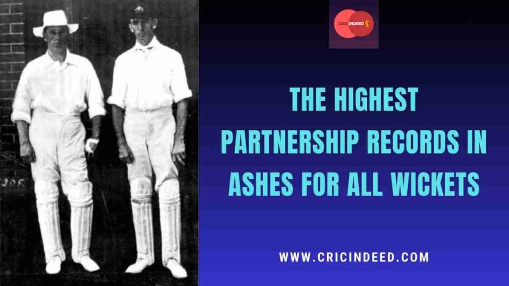 highest partnership in Ashes for all wickets