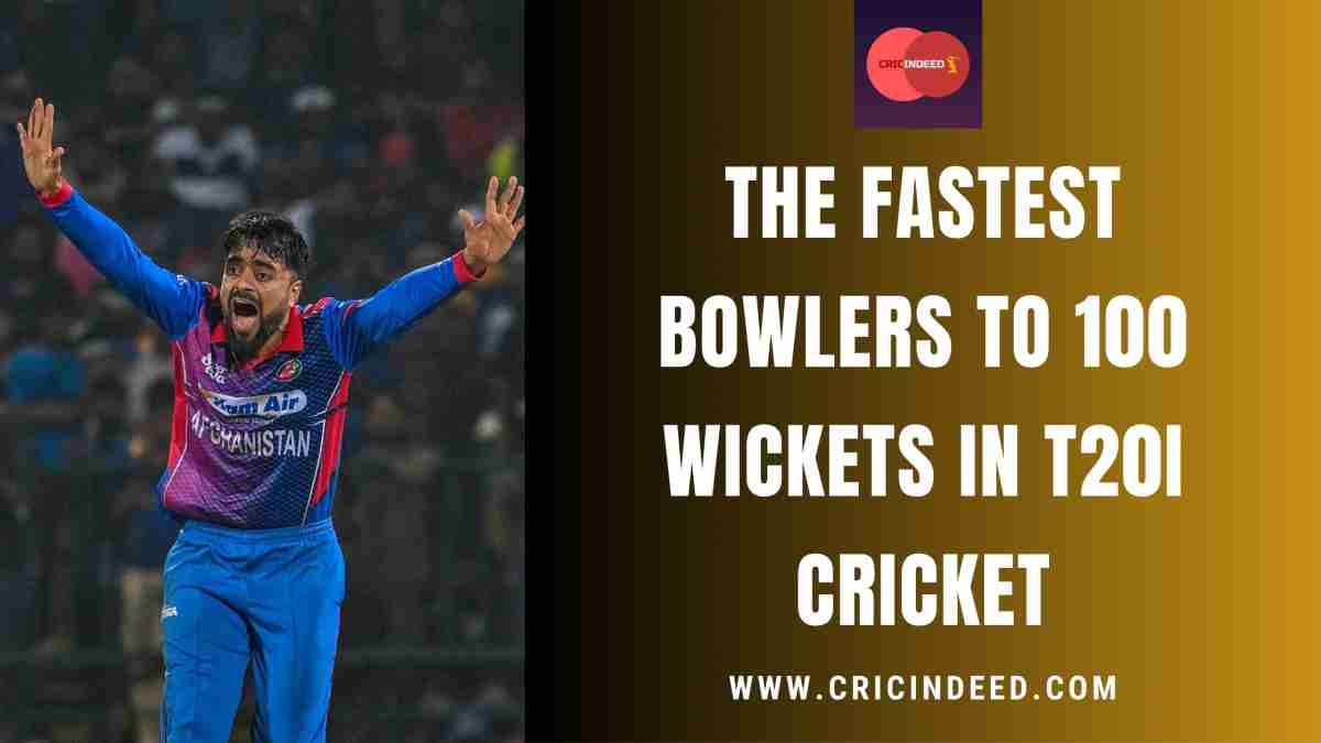 Fastest to 100 Wickets in T20Is