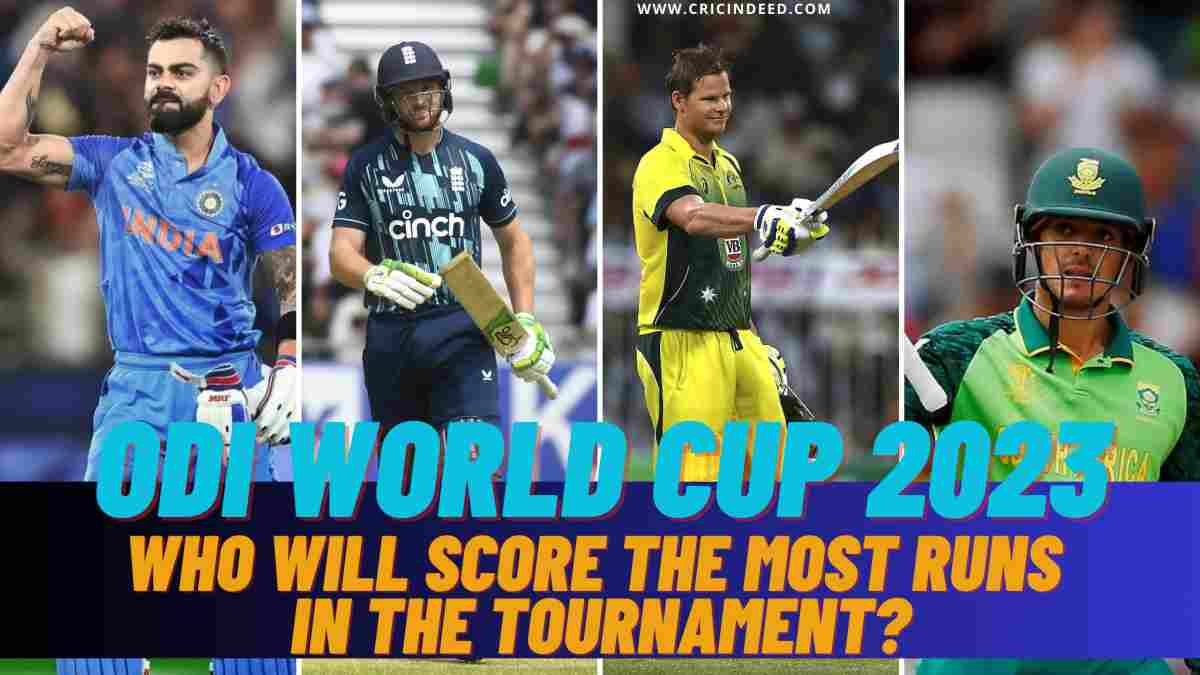 World Cup 2023: Who Will Score the Most Runs in the Tournament?