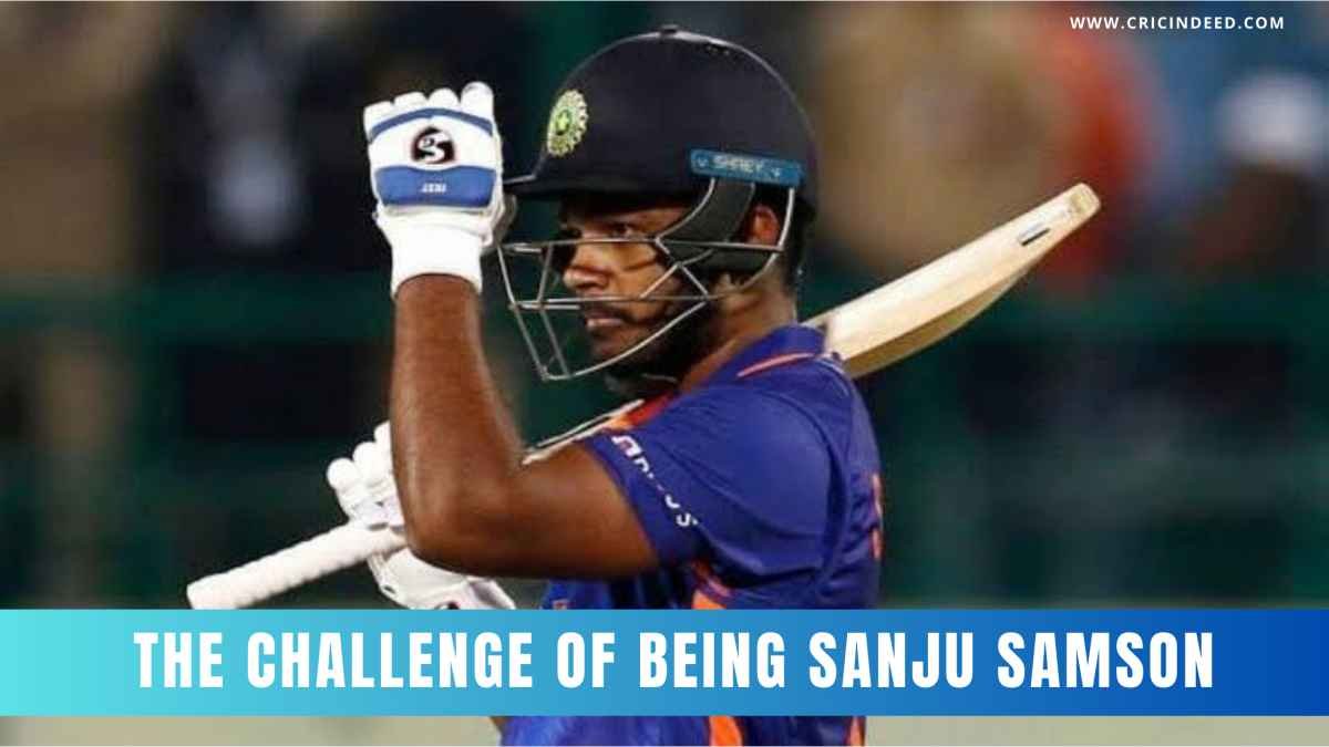 The Challenge of being Sanju Samson