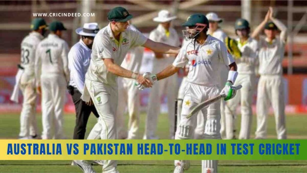 Australia vs Pakistan Head-to-Head in Test Cricket