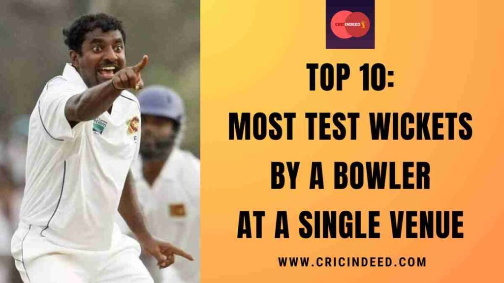 Most Test Wickets by a Bowler at a Single Venue